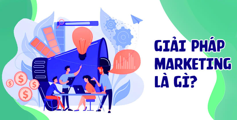 Giải pháp marketing cho sản phẩm thúc đẩy doanh số nhanh 2023 Giải pháp marketing cho sản phẩm thúc đẩy doanh số nhanh 2023